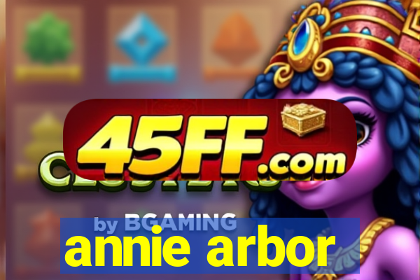 annie arbor